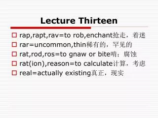 Lecture Thirteen