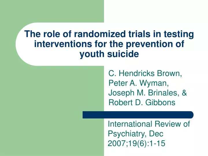 the role of randomized trials in testing interventions for the prevention of youth suicide