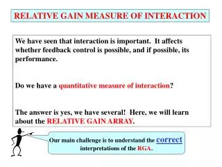 RELATIVE GAIN MEASURE OF INTERACTION