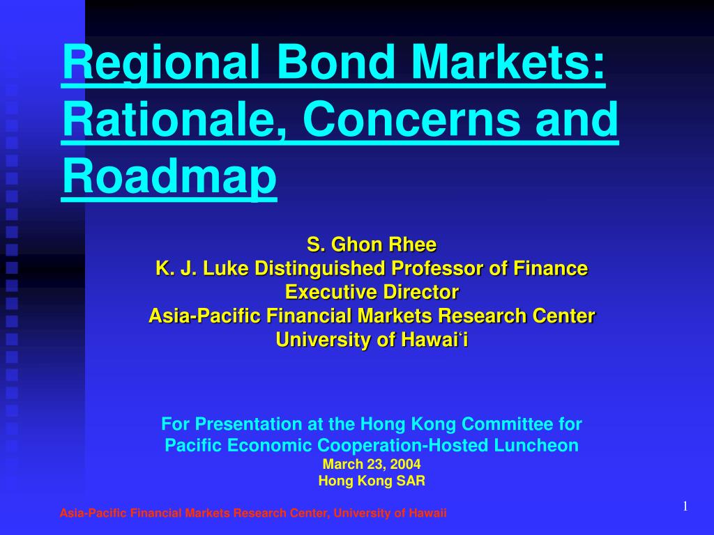 Market Rationale PPT - Regional Bond Markets: Rationale, Concerns and Roadmap PowerPoint ...