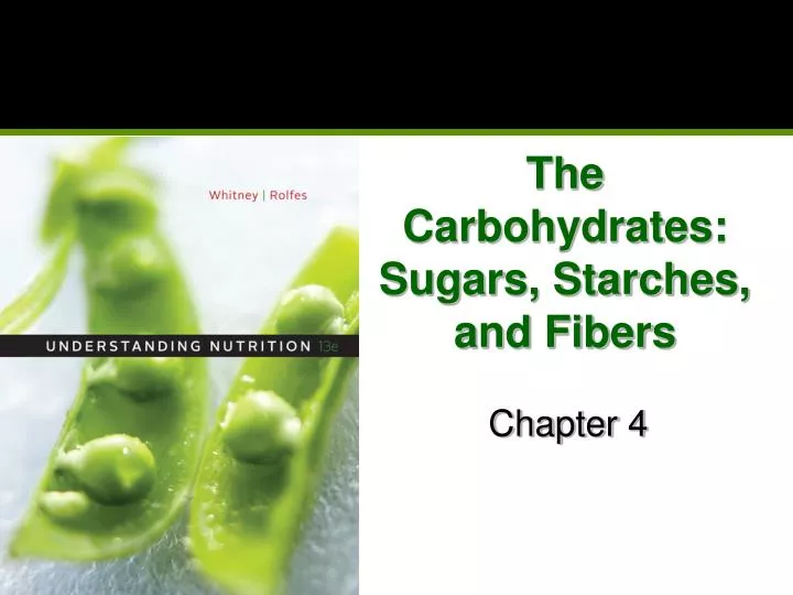 the carbohydrates sugars starches and fibers