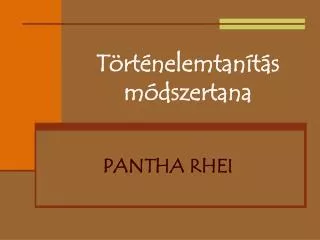 t rt nelemtan t s m dszertana
