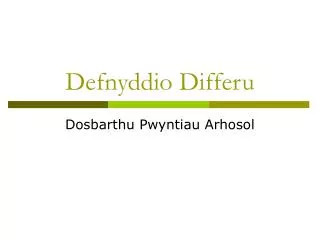 defnyddio differu