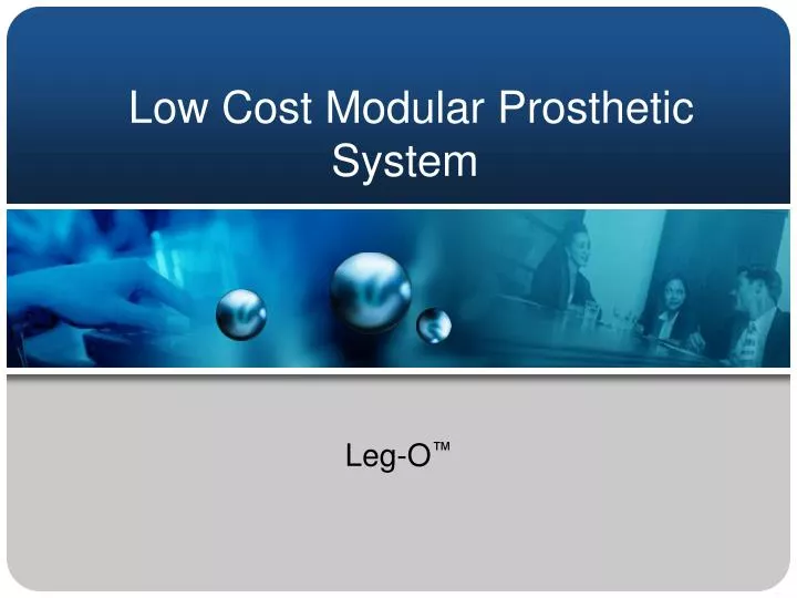 low cost modular prosthetic system
