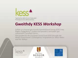 gweithdy kess workshop