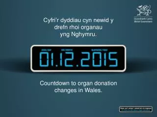 Countdown to organ donation changes in Wales.