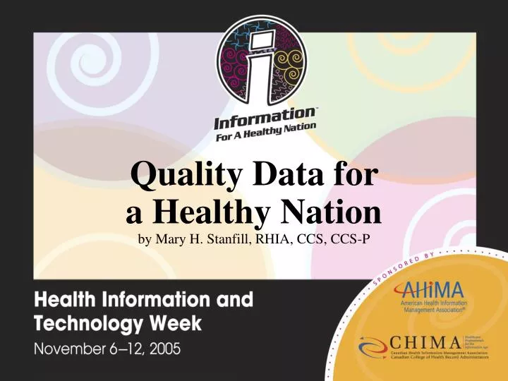 quality data for a healthy nation by mary h stanfill rhia ccs ccs p