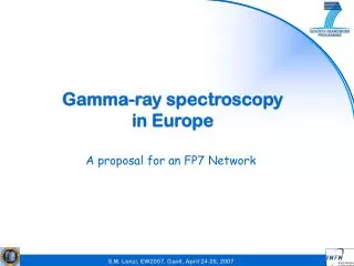 Gamma-ray spectroscopy in Europe