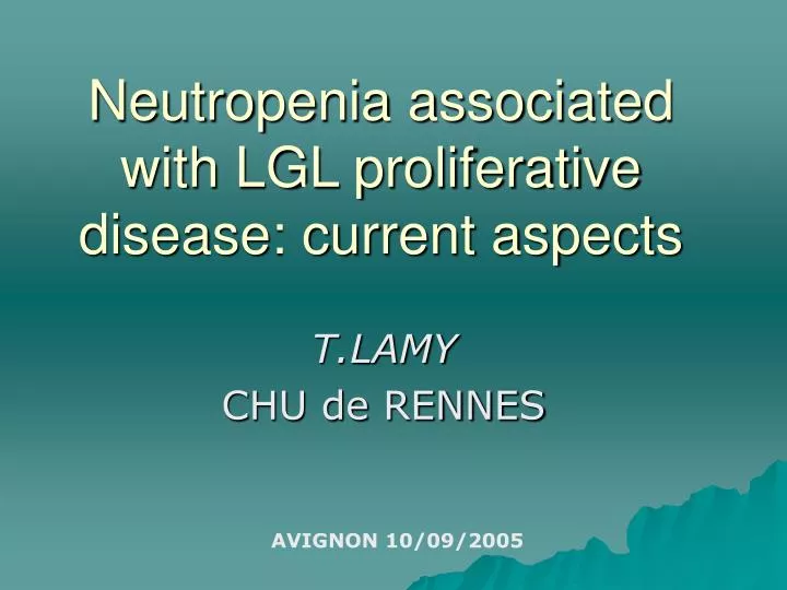 neutropenia associated with lgl proliferative disease current aspects