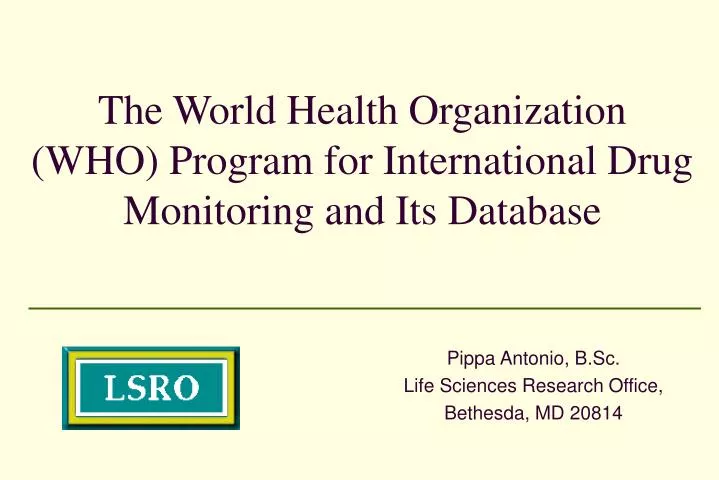 the world health organization who program for international drug monitoring and its database