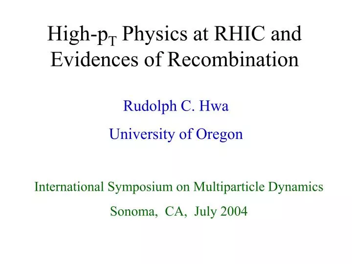 high p t physics at rhic and evidences of recombination
