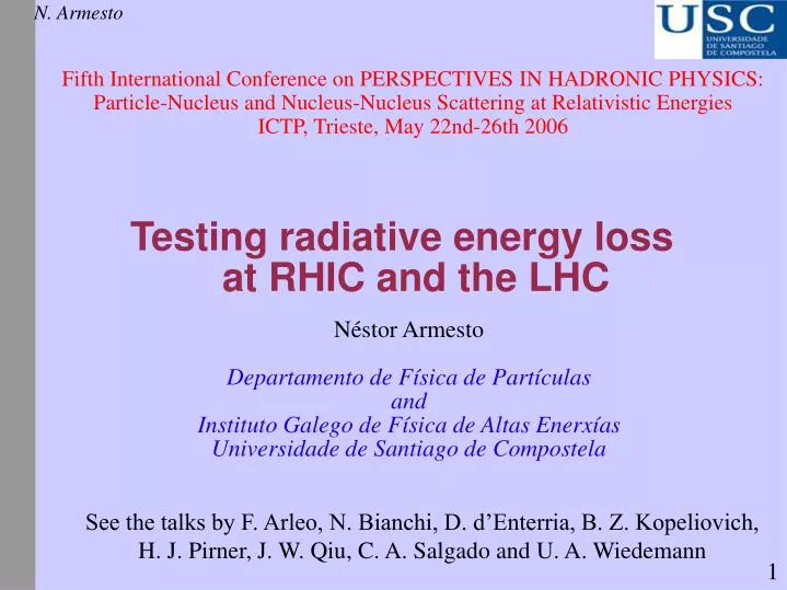 testing radiative energy loss at rhic and the lhc