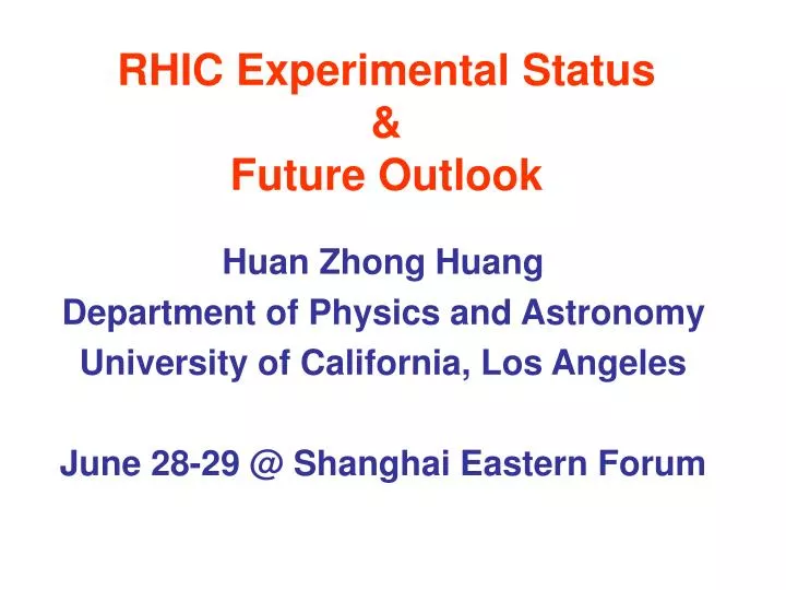 rhic experimental status future outlook