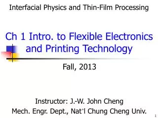 Ch 1 Intro. to Flexible Electronics and Printing Technology