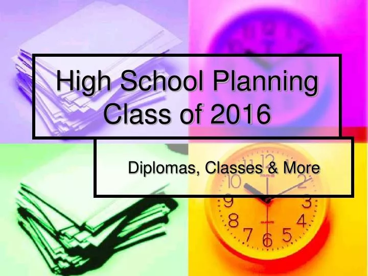 high school planning class of 2016