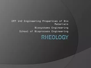 RHEOLOGY