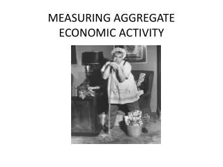 measuring aggregate economic activity