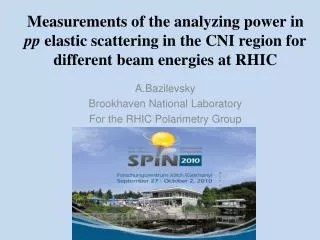 A.Bazilevsky Brookhaven National Laboratory For the RHIC Polarimetry Group
