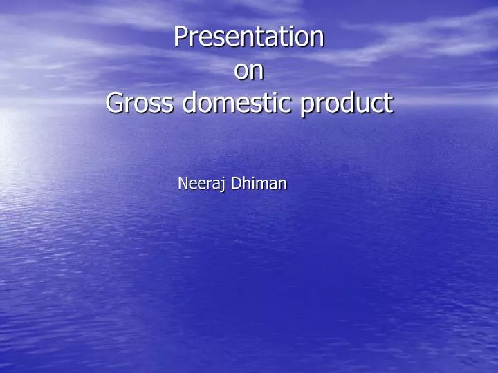 presentation on gross domestic product