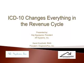 ICD-10 Changes Everything in the Revenue Cycle