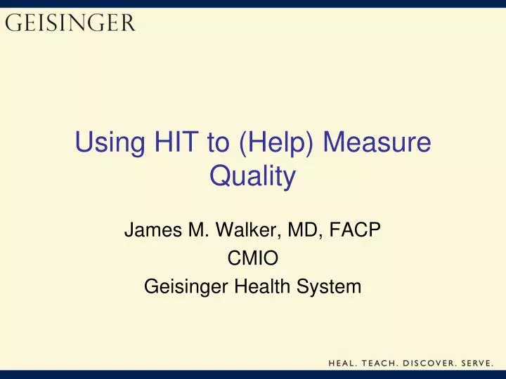 using hit to help measure quality