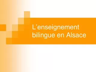 l enseignement bilingue en alsace