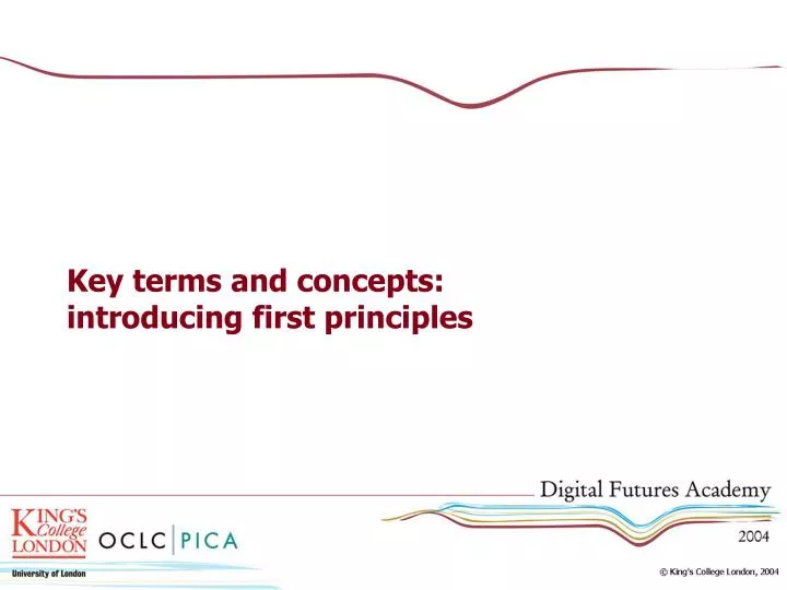 key terms and concepts introducing first principles