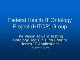 Federal Health IT Ontology Project (HITOP) Group