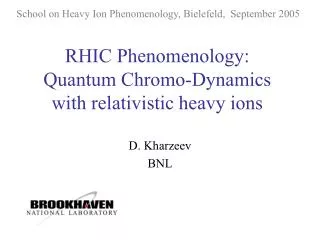 RHIC Phenomenology: Quantum Chromo-Dynamics with relativistic heavy ions