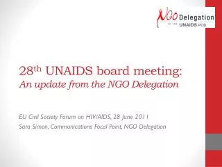 28 th UNAIDS board meeting: An update from the NGO Delegation