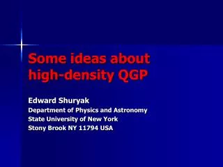 Some ideas about high-density QGP