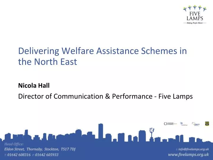 delivering welfare assistance schemes in the north east