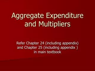 Aggregate Expenditure and Multipliers