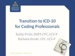 Transition to ICD-10 for Coding Professionals - slide 1