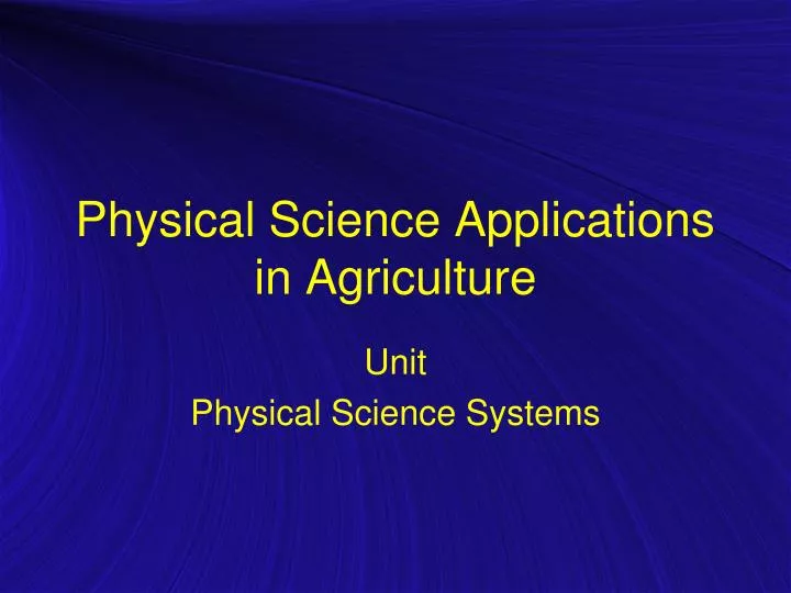 physical science applications in agriculture