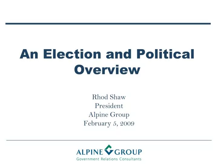 an election and political overview