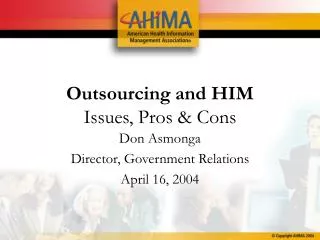Outsourcing and HIM Issues, Pros &amp; Cons
