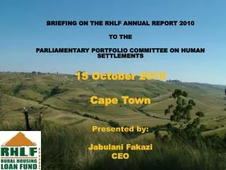 Briefing by RHLF on Annual Report 2010