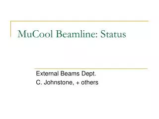 MuCool Beamline: Status