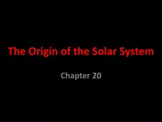 The Origin of the Solar System