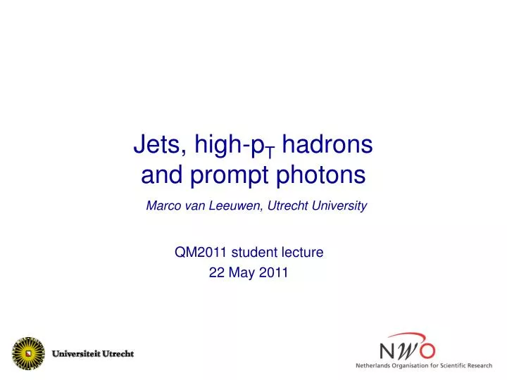 jets high p t hadrons and prompt photons