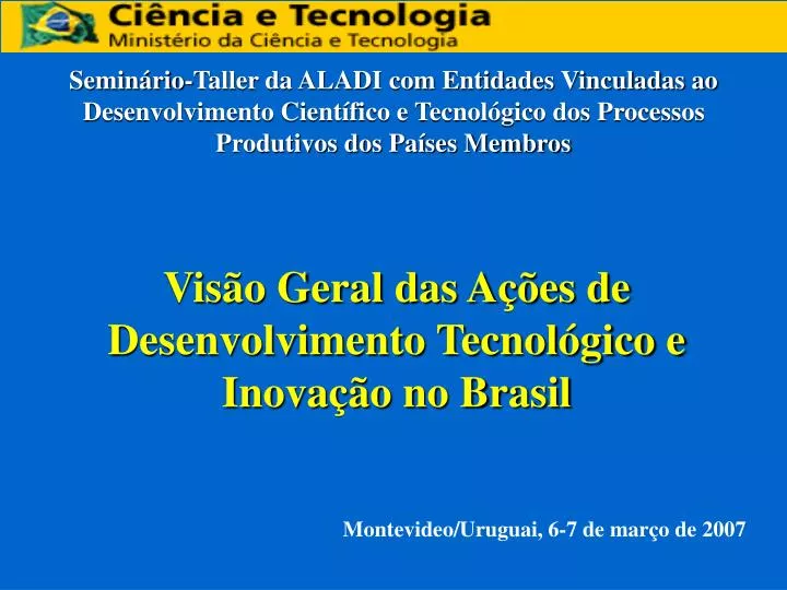 vis o geral das a es de desenvolvimento tecnol gico e inova o no brasil