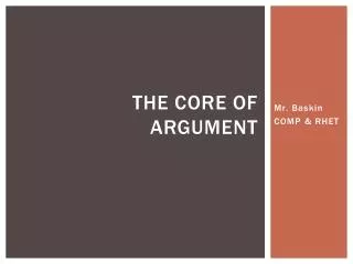 The core of argument
