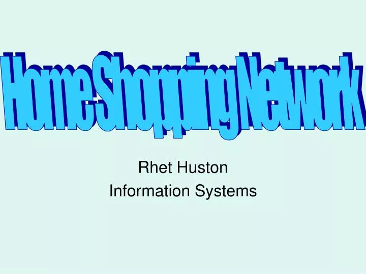 rhet huston information systems