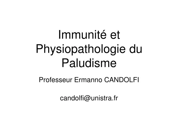 immunit et physiopathologie du paludisme