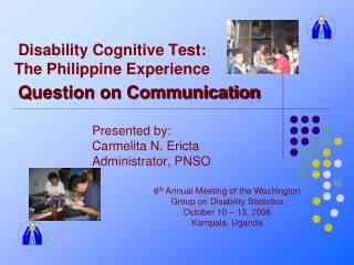 Disability Cognitive Test: The Philippine Experience
