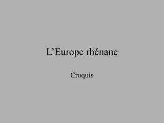 l europe rh nane
