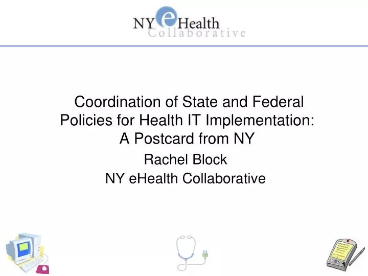 coordination of state and federal policies for health it implementation a postcard from ny