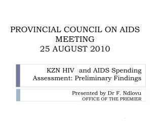 PROVINCIAL COUNCIL ON AIDS MEETING 25 AUGUST 2010