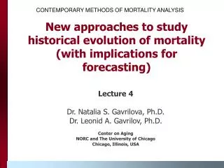 New approaches to study historical evolution of mortality (with implications for forecasting)